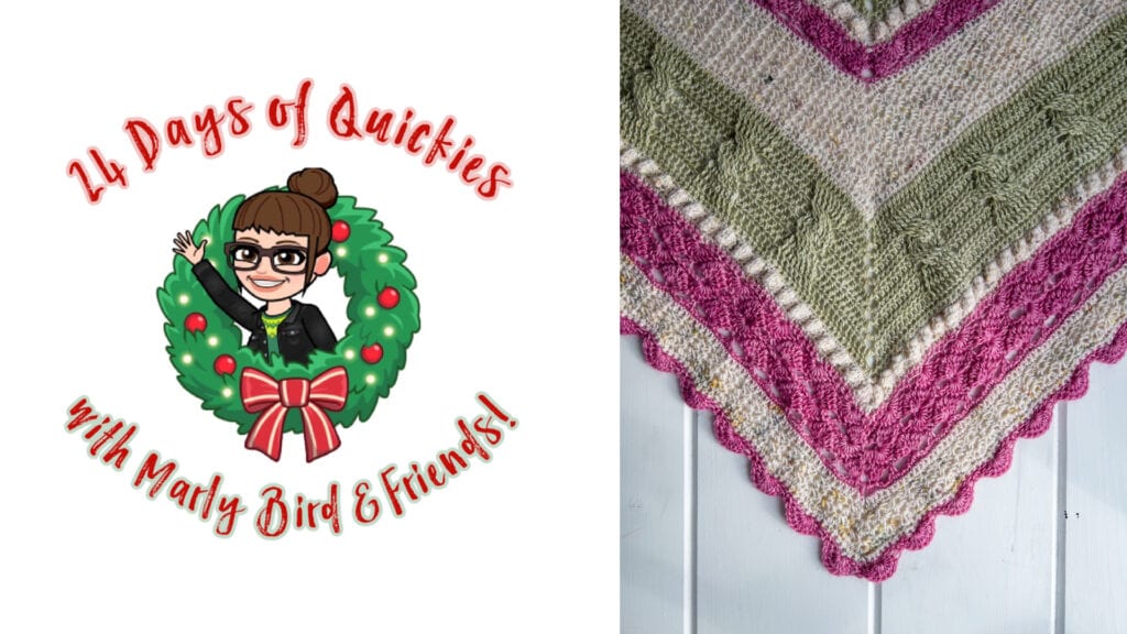 Cartoon of a woman holding a holiday wreath with text "24 Days of Quickies with Marly Bird & Friends!" beside a close-up of a pink, green, and cream knit shawl—perfect for celebrating all 24 days of quickies this season. -Marly Bird