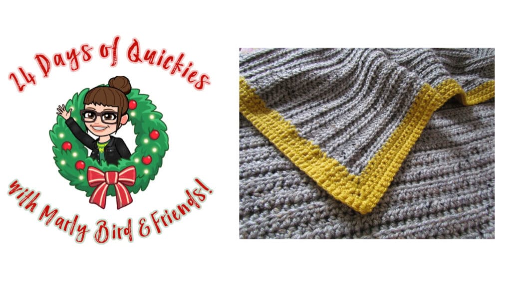 A festive cartoon of a woman waving from a holiday wreath celebrates 24 Days of Quickies with Marly Bird & Friends, shown next to a closeup of a gray crochet blanket with a bright yellow border. -Marly Bird