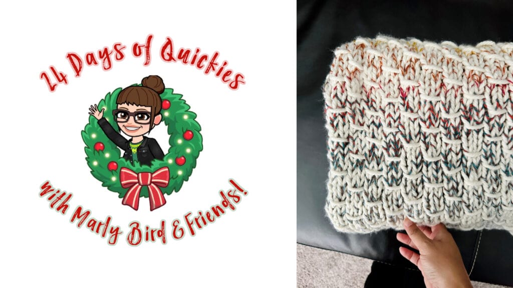 A festive logo for 24 Days of Quickies with Marly Bird & Friends! Features a cartoon woman in a holiday wreath beside a hand holding a chunky, multi-colored, knitted item on a black background. -Marly Bird
