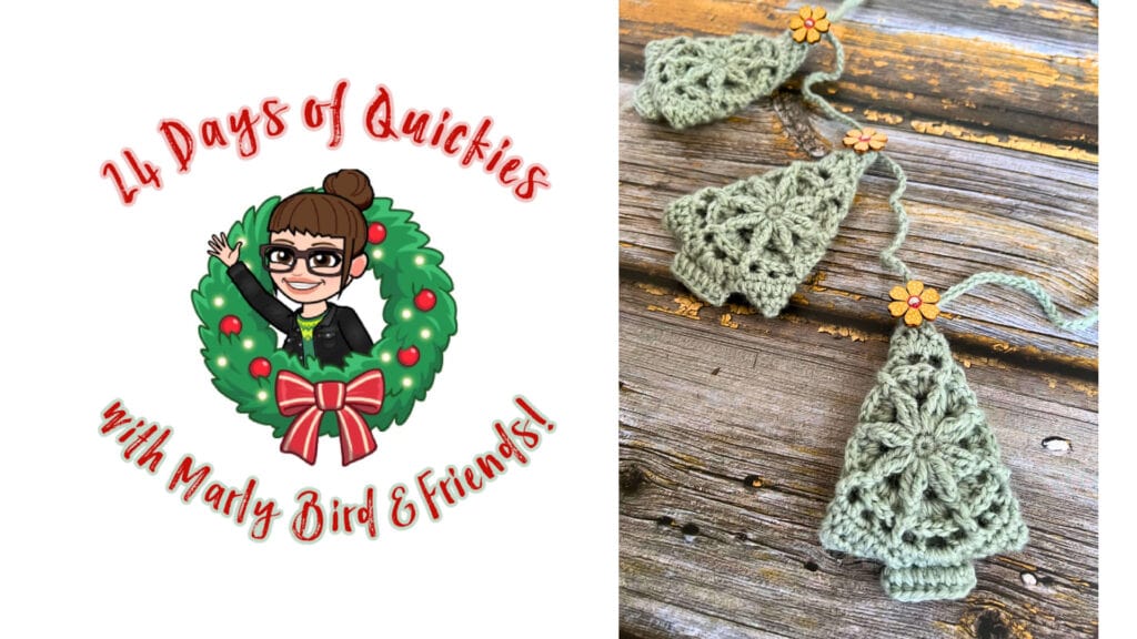 Logo for "24 Days of Quickies with Marly Bird & Friends!" features a cartoon woman waving inside a holiday wreath, next to three crocheted green Christmas tree ornaments—perfectly capturing the festive spirit of 24 days of quickies. -Marly Bird