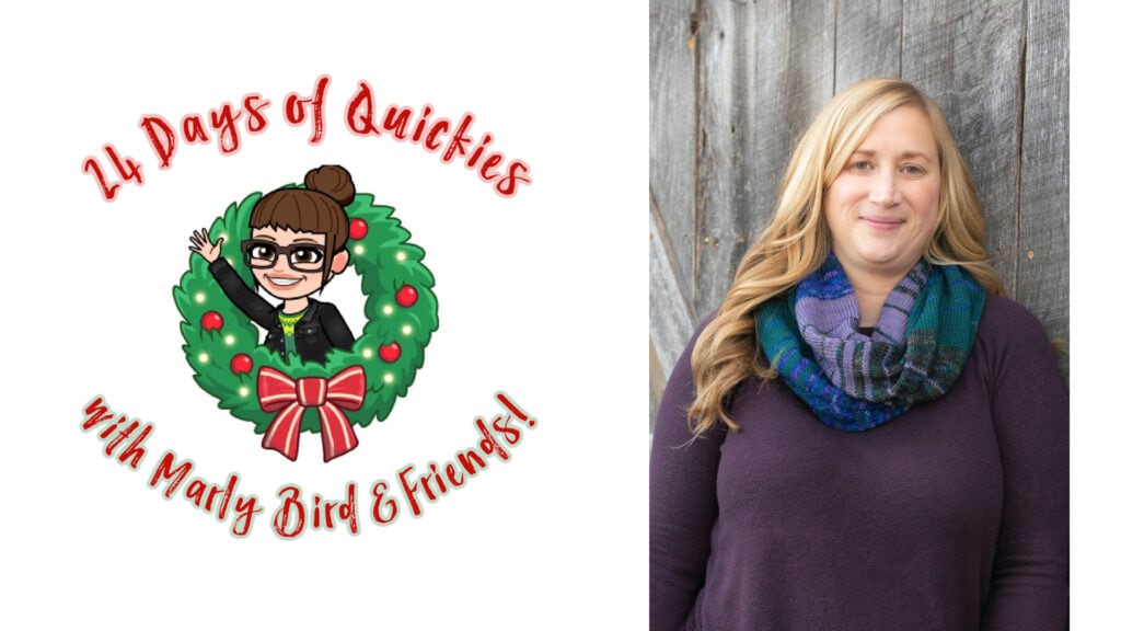 On the left, a cartoon woman with glasses waves from inside a holiday wreath with the text "24 Days of Quickies with Marly Bird & Friends!" On the right, a woman with long blonde hair smiles, celebrating 24 days of quickies in her purple top and blue scarf. -Marly Bird