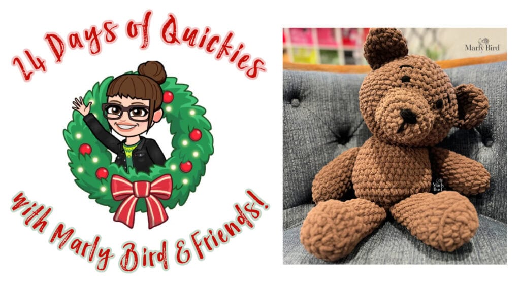 A festive graphic for "24 Days of Quickies with Marly Bird & Friends!" features a cartoon woman in a wreath waving alongside a plush, crocheted brown teddy bear sitting on a cozy couch. -Marly Bird