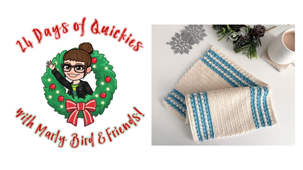A logo reads “24 Days of Quickies with Marly Bird & Friends!” beside a cream and blue crocheted cloth, festive greenery, snowflake ornaments, and a mug—celebrating 24 days of quickies in cozy holiday style. -Marly Bird