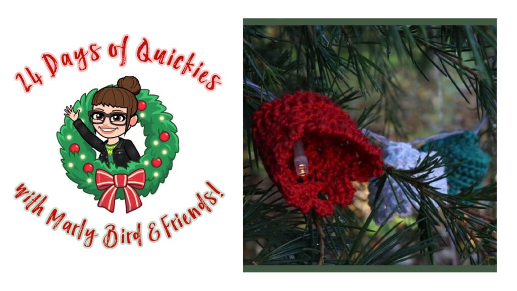 A festive graphic reading “24 Days of Quickies with Marly Bird & Friends!” appears next to a close-up photo of a red crocheted item hanging on a pine tree, celebrating the 24 days of quickies crochet tradition. -Marly Bird