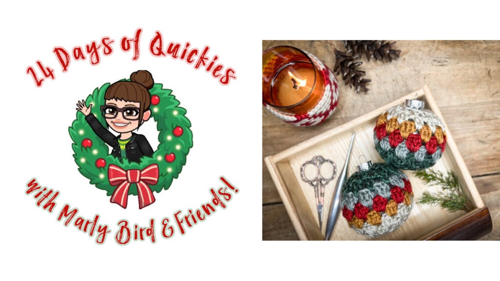 A festive graphic celebrates 24 Days of Quickies with Marly Bird & Friends, featuring a cartoon woman in a wreath beside crocheted Christmas ornaments, a candle, and a tray on a rustic wooden surface. -Marly Bird
