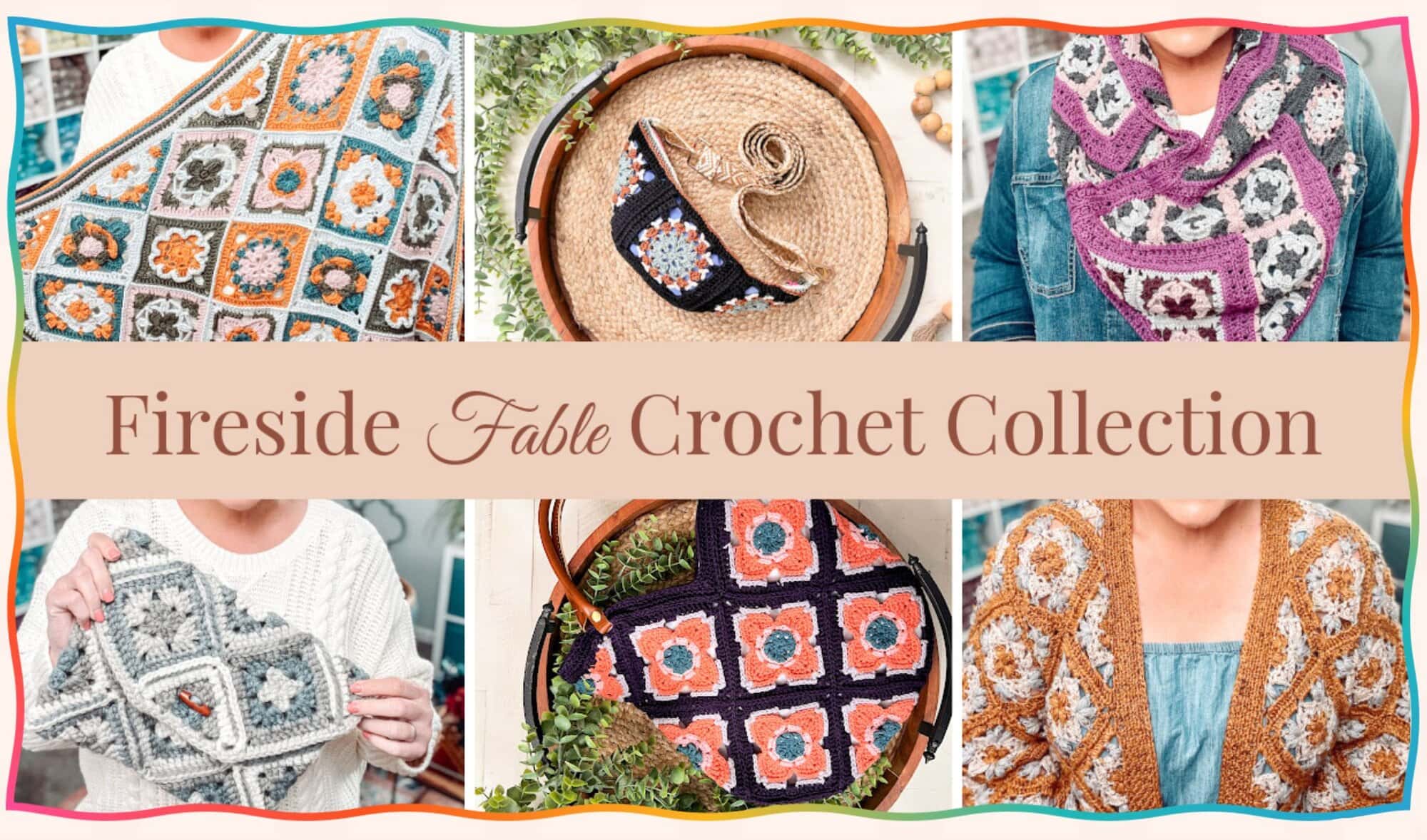 A collage displays five colorful crochet items with floral granny square patterns: bags, scarves, and a cardigan inspired by Marly Bird. Centered text reads "Fireside Fable Crochet Collection" on a beige banner. -Marly Bird