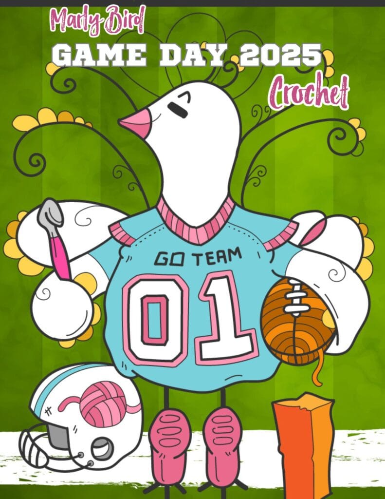 Illustration of a bird in a football jersey with "GO TEAM 01," crocheting a football amid flowers. Nearby are a helmet and goalpost. Text reads "Marly Bird Game Day Mystery, Make-Along 2025 Crochet. -Marly Bird