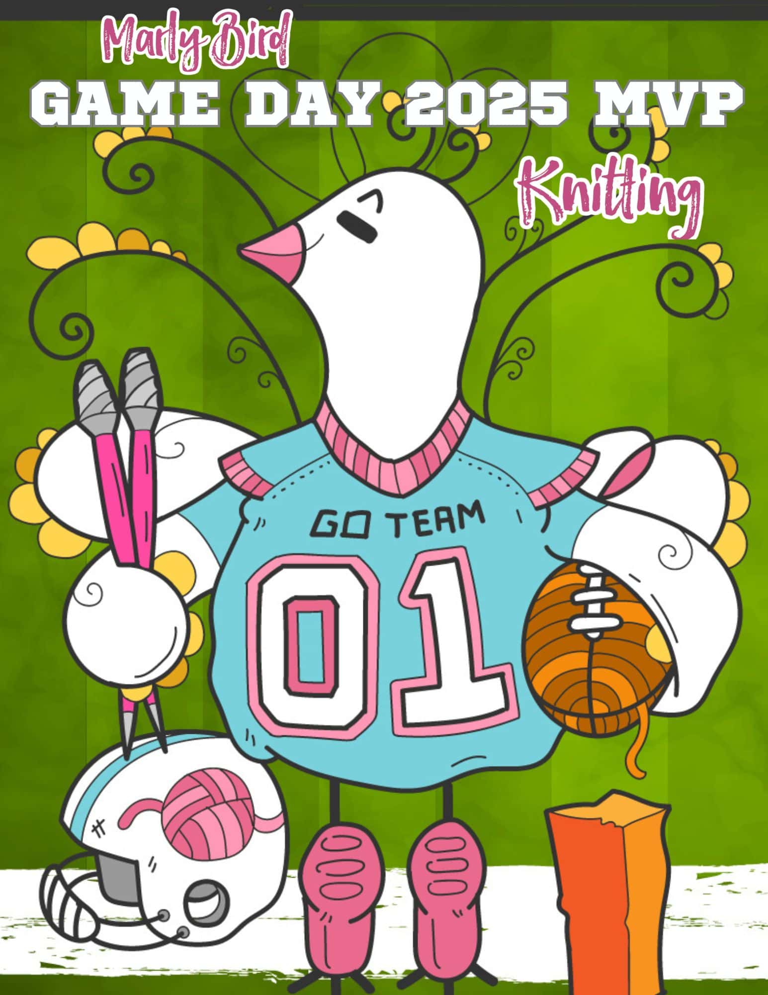 A cartoon bird wearing a football jersey triumphantly holds a trophy and a yarn ball with knitting needles. The green backdrop swirls with yellow, announcing: "Marly Bird, Game Day - 2025 MVP Knitting." A football helmet rests nearby, hinting at an exciting Mystery Make-Along. -Marly Bird