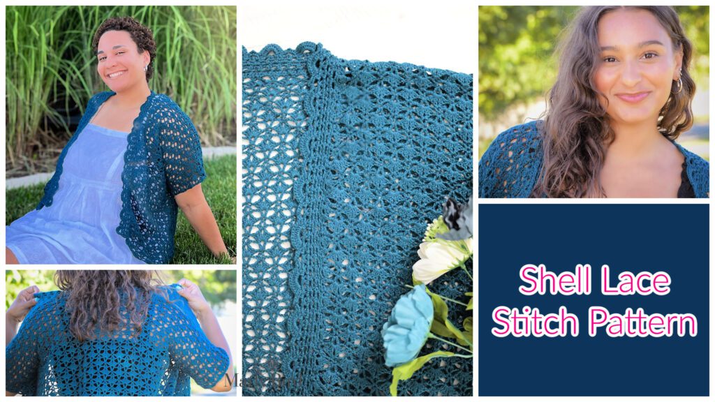 A collage showcases a woman wearing a blue crochet cardigan made with a shell lace stitch pattern. Close-up images highlight the intricate design. Text reads "Shell Lace Stitch Pattern." One woman is seated outside, and another smiles while modeling the crochet cardigan. -Marly Bird