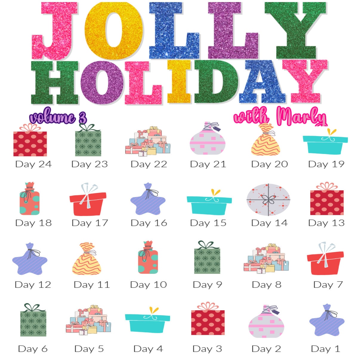 Colorful "Jolly Holiday vol 3" advent calendar with 24 days, each marked by a gift or ornament illustration, counting down from Day 24 to Day 1. Text: "volume 3 with Marly" in cursive. -Marly Bird