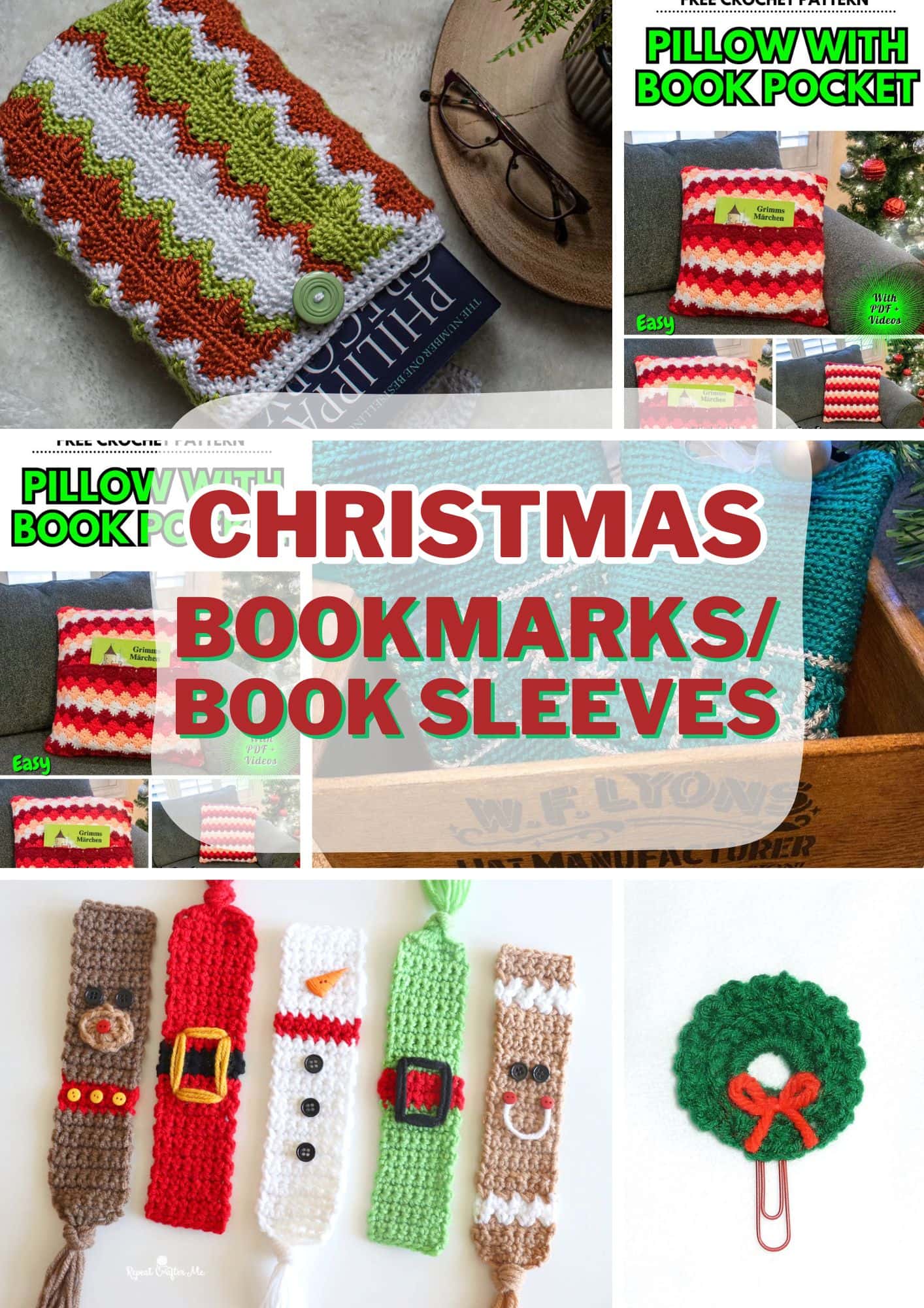A collage of Crochet Christmas bookmarks and book sleeves features stockings, snowmen, reading pillows with pockets, and a wreath paperclip, with "CHRISTMAS BOOKMARKS/BOOK SLEEVES" in bold red text at the center. -Marly Bird
