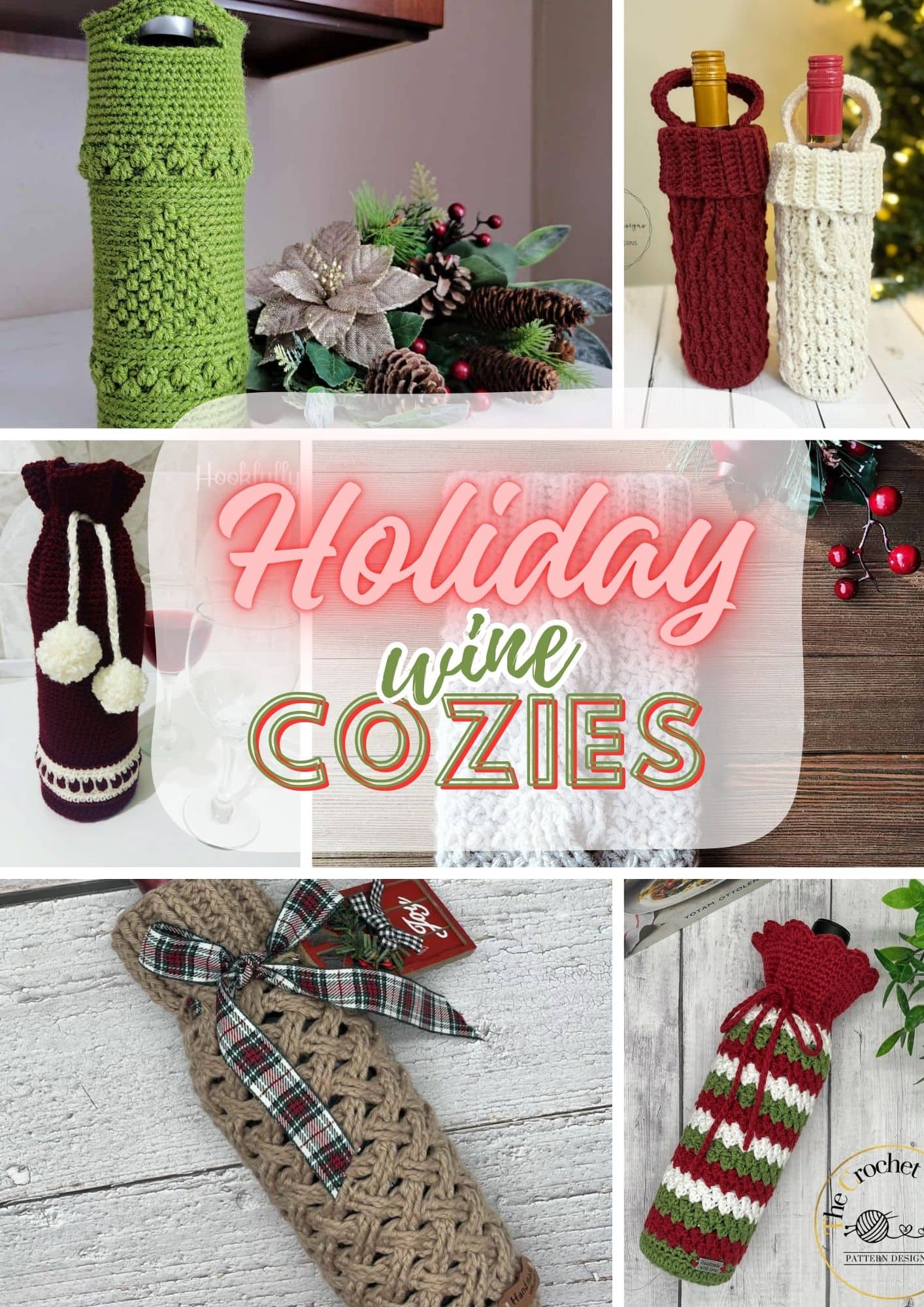 A collage showcasing various knitted and free crochet wine bottle cozies in festive colors and patterns, decorated with bows and placed near holiday-themed props and pinecones, with "Holiday Wine Cozies" written in bold, colorful letters—perfect holiday wine gifts. -Marly Bird