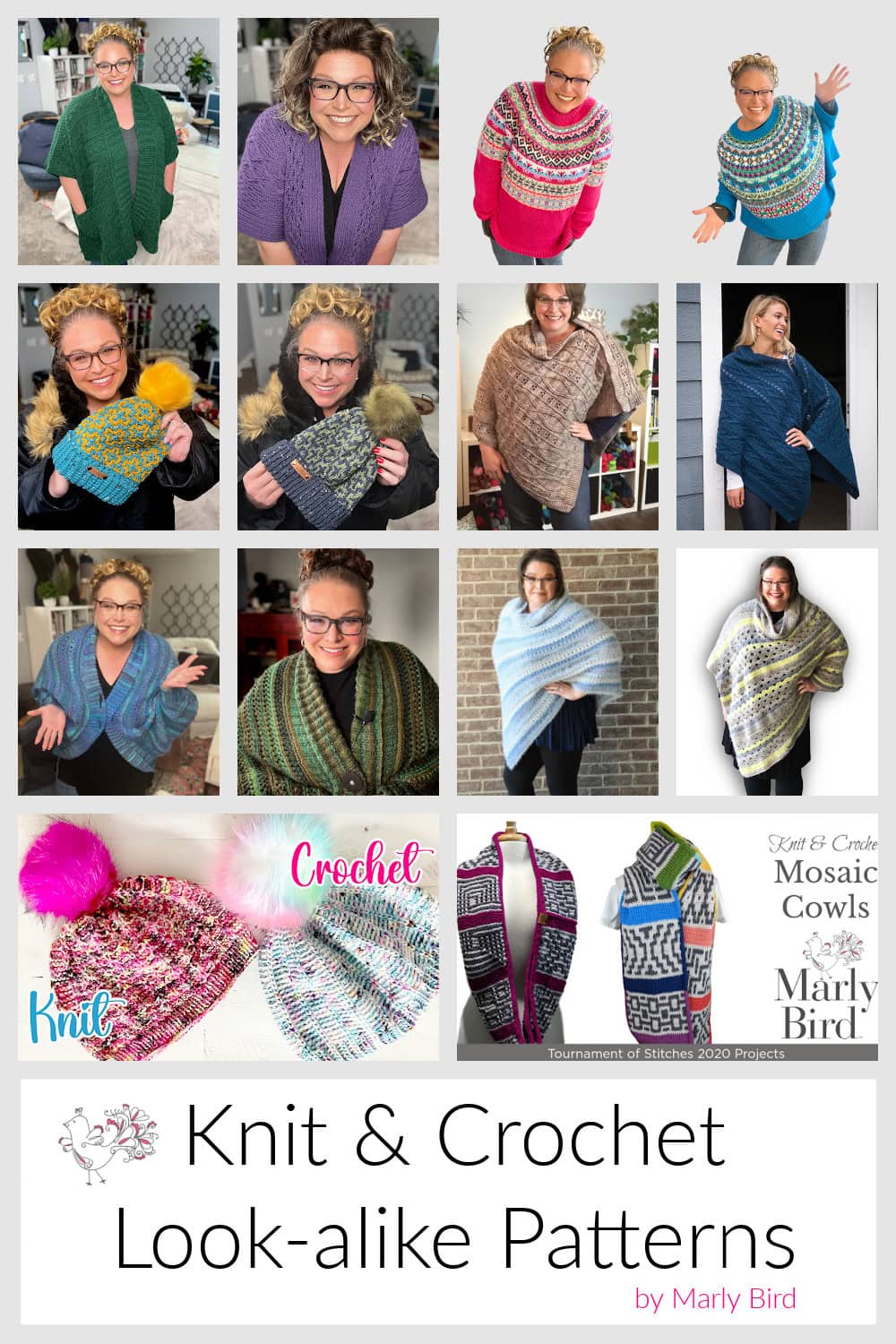 A collage of twelve photos shows women modeling colorful knit and crochet versions of the same pattern in garments and accessories, such as shawls, sweaters, and cowls. Text reads "Knit & Crochet Look-alike Patterns by Marly Bird. -Marly Bird
