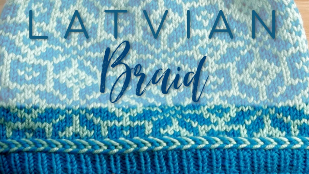 Latvian Braid knitting technique on the Chill Out Winter Hat — traditional Baltic knit detail by Marly Bird