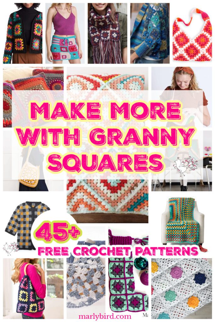 Collage of crochet projects featuring lively granny squares, including bags, blankets, and clothing. Text reads "Make More with Crochet Granny Squares" and "45+ Free Crochet Patterns." Explore the vibrant designs showcased on Marlybird.com. -Marly Bird