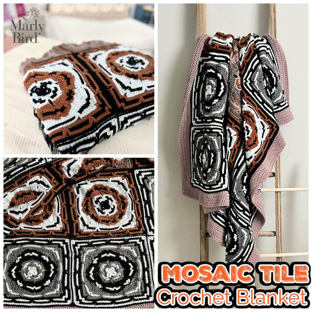 Collage showing a folded and draped crochet blanket with a mosaic tile pattern in black, white, gray, and rust tones. Text reads “MOSAIC TILE Crochet Blanket” and “Marly Bird” appears in the upper left corner. -Marly Bird