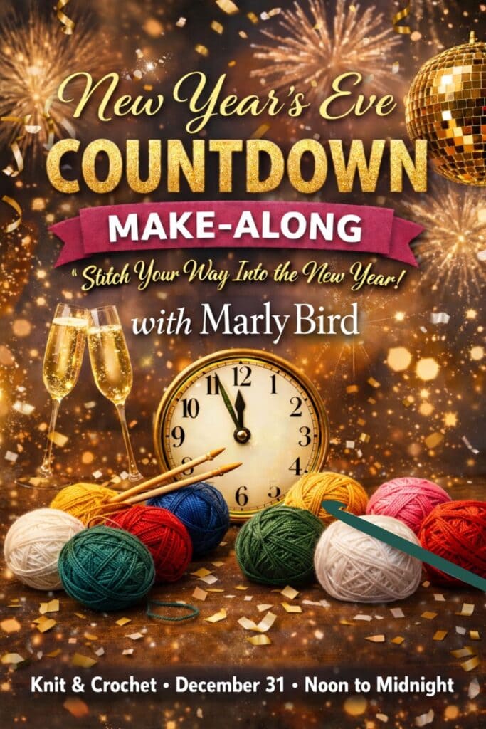 New Year’s Eve Countdown Make-Along | Knit & Crochet with Marly Bird