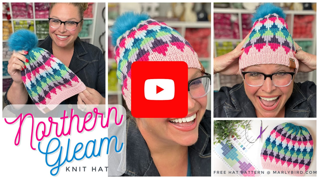 Collage shows a smiling woman with glasses modeling a colorful one-day colorwork knit hat pattern topped with a blue pom-pom. The bright diamond pattern pops. Text reads "Northern Gleam Knit Hat," with a large YouTube play button in the center. -Marly Bird