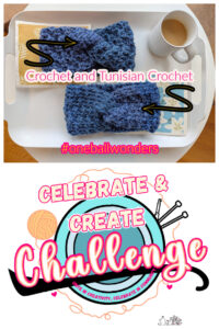 A tray with blue crochet and Tunisian crochet headbands next to a steaming cup of coffee. Text reads "#oneballwonders." Below, a colorful logo says "Celebrate & Create Challenge" with knitting needles and a yarn ball, offering free crochet headband patterns to inspire your creativity. -Marly Bird