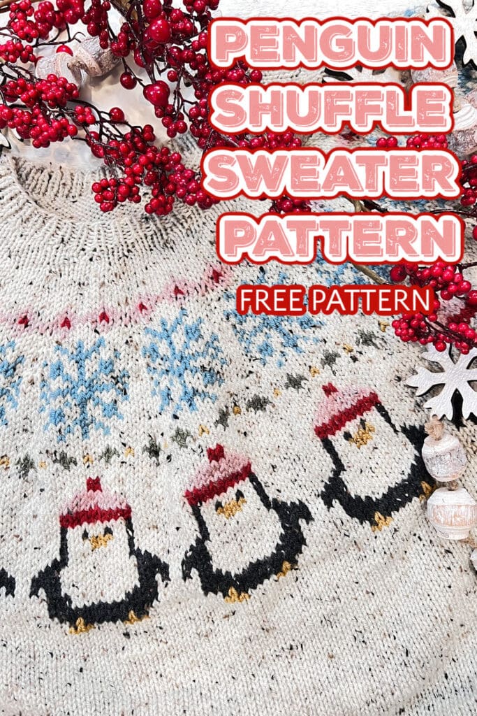 A knitted penguin yoke sweater featuring cartoon penguins in red hats, blue snowflake patterns, and festive berries. Overlaid text reads: "Penguin Shuffle Sweater Pattern - Free penguin yoke sweater knitting pattern. -Marly Bird