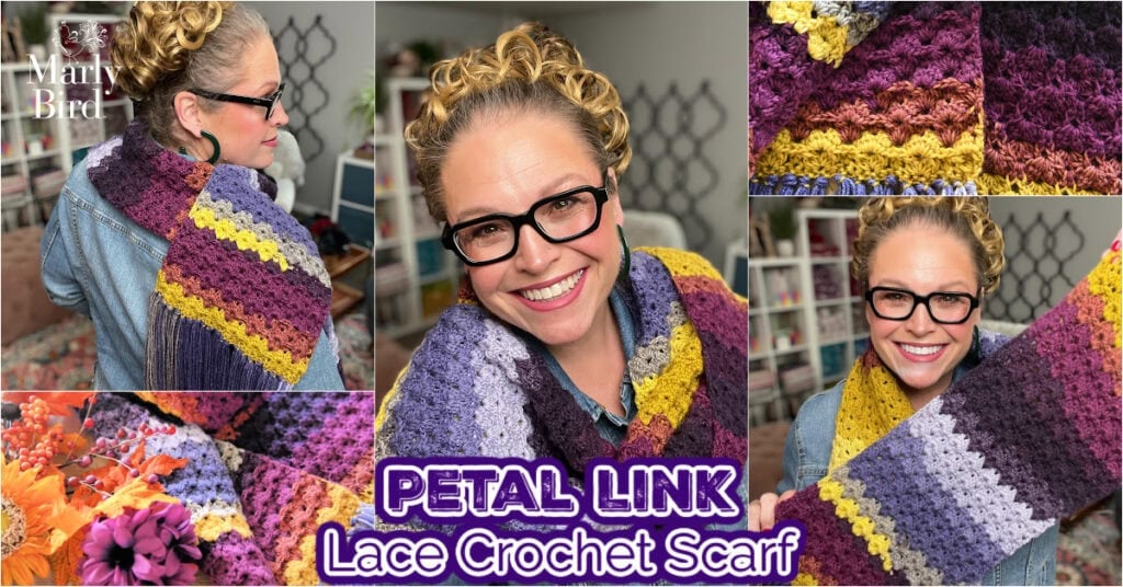 A smiling woman with glasses models a colorful crocheted scarf in purple, yellow, and maroon tones. The image features close-ups of the scarf's lace pattern and the text “PETAL LINK Lace Crochet Scarf.”. -Marly Bird
