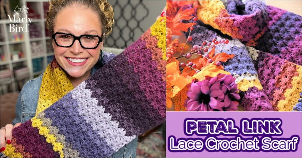 A smiling person with glasses holds a colorful, striped lace crochet scarf in purple, yellow, and pink. Next to them, the scarf is displayed with purple flowers and autumn leaves. Text reads: "PETAL LINK Lace Crochet Scarf. -Marly Bird
