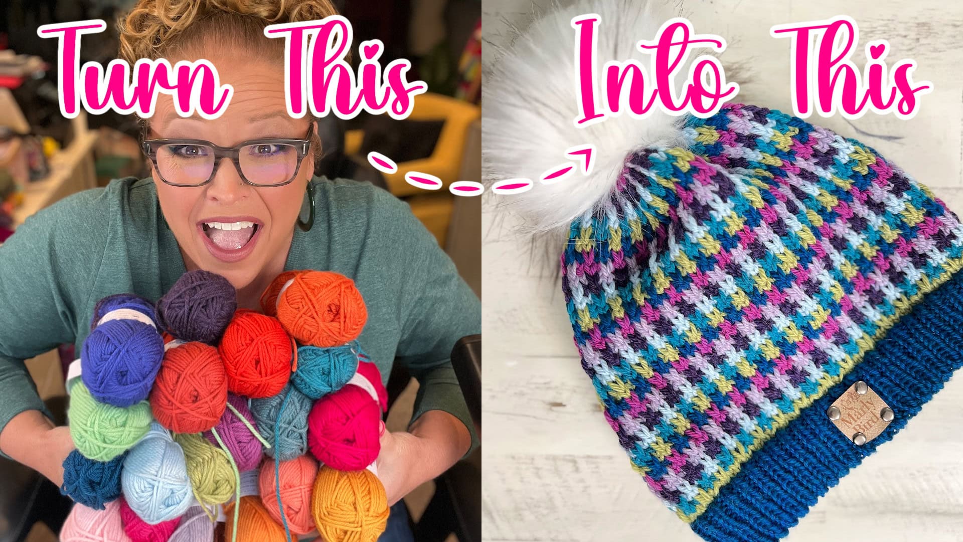 A woman excitedly holds colorful yarn balls on the left; on the right, a finished multicolored knit hat made with a mosaic knitting pattern. Text reads "Turn This Into This" with an arrow connecting the yarn to the hat. -Marly Bird