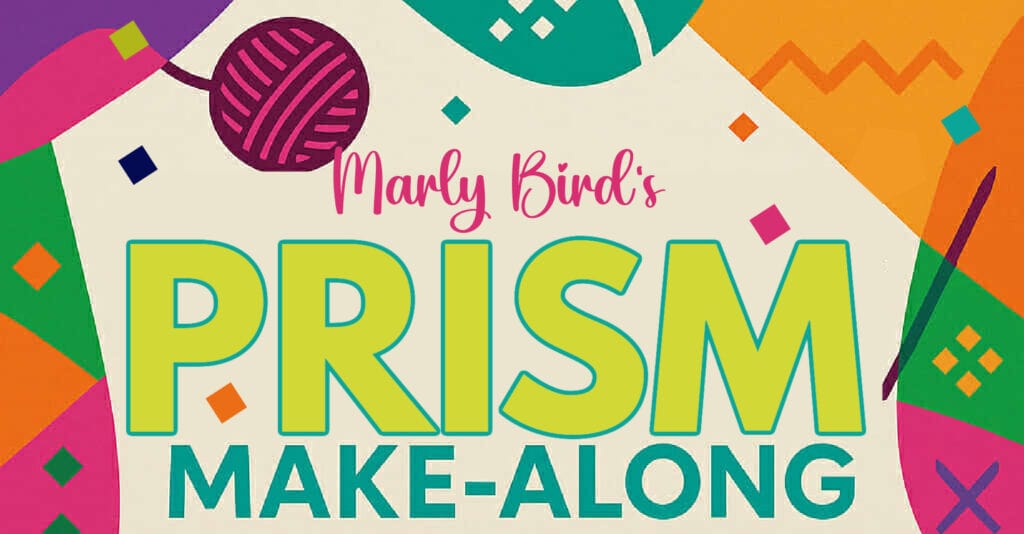 Colorful graphic with a ball of yarn and knitting needle at the top. Text reads: "Marly Bird's PRISM MAKE-ALONG" in bold, colorful letters—perfect inspiration as you choose colors for colorwork, set against abstract shapes in the background. -Marly Bird