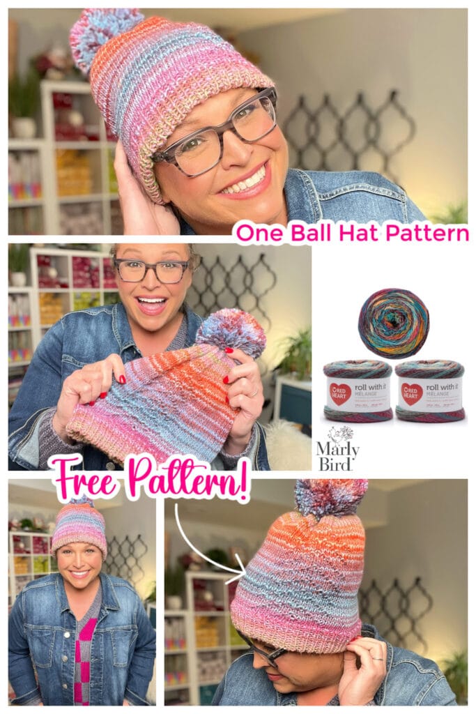 Collage showing a woman wearing and displaying a colorful knit hat with a pom-pom, made from gorgeous yarn. The images promote a free "One Ball Hat Pattern" using Red Heart Roll With It Melange yarn by Marly Bird. -Marly Bird