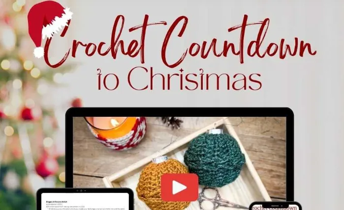A festive graphic with the text "Crochet Countdown to Christmas" featuring a Santa hat, a blurred Christmas tree, and a computer screen displaying crocheted ornaments, a play button, and highlights from the 24 days of quickies. -Marly Bird