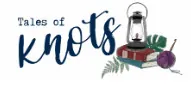 Logo with the text "Tales of knots" in typewriter and script fonts. Beside the text are two books, a lantern, green ferns, and a purple ball of yarn with a crochet hook—perfect for your 24 Days of Quickies projects. -Marly Bird