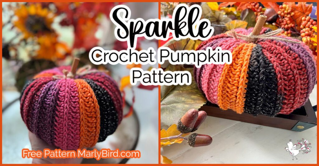 A vibrant crochet pumpkin featuring alternating stripes of bright red, orange, purple, and black yarn is showcased among autumn decorations. Text overlay reads "Sparkle Crochet Pumpkin Pattern" and "Free Crochet Pumpkin Pattern MarlyBird.com". -Marly Bird