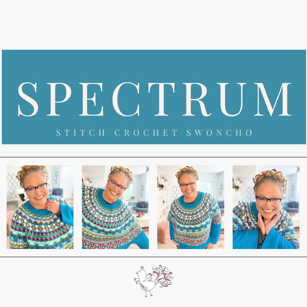 Four photos of a smiling woman wearing a colorful crocheted swoncho with blue accents. Above the images, text reads "Spectrum Stitch Crochet Swoncho" on a blue background. -Marly Bird