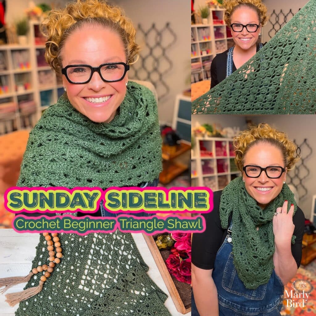 Sunday Sideline crochet beginner triangle shawl free pattern graphic by Marly Bird-she models a textured green crochet triangle shawl; close-ups show stitch detail. Craft supplies are in the background.