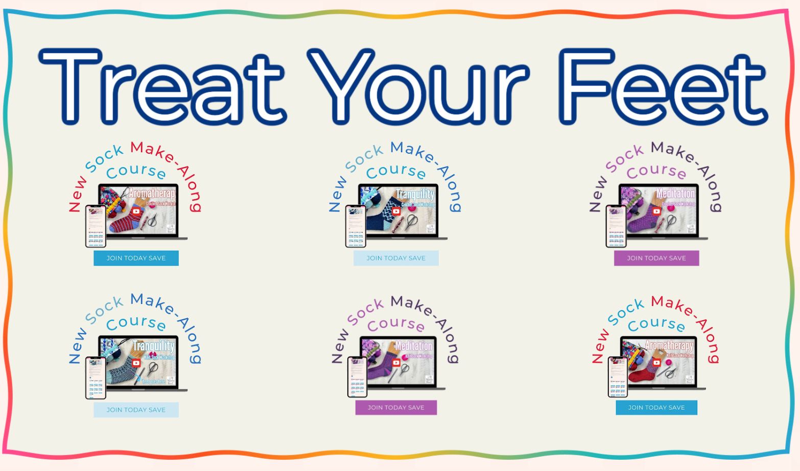 Colorful graphic with six images of a phone, knitting needles, and yarn, labeled "New Sock Make-Along Course" and "Join Today & Save." Featuring Marly Bird, the top text reads "Treat Your Feet" in bold blue letters. A wavy colored border surrounds the design. -Marly Bird