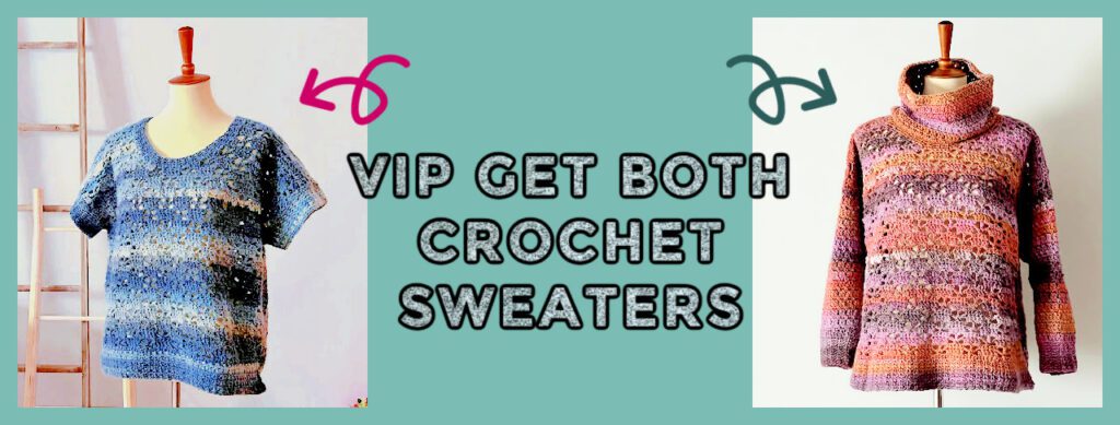 Promotional image for the VIP access of the Turkey Trot 2023, offering an exclusive deal to 'GET BOTH CROCHET SWEATERS.' The image features two mannequins on a turquoise background, one displaying a blue ombre crochet sweater with short sleeves, and the other adorned with a long-sleeved crochet sweater with a cowl neck in a palette of purple, pink, and orange hues. Pink and teal arrows point to each sweater, emphasizing the option for VIP participants to obtain both crochet patterns.