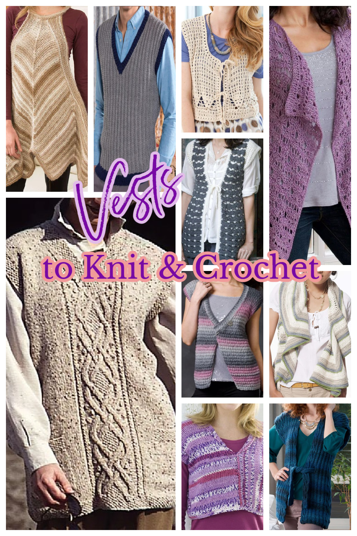 Collage of 10 images of knit and crochet vest patterns with links on this post. Men's and women's patterns. Marly Bird