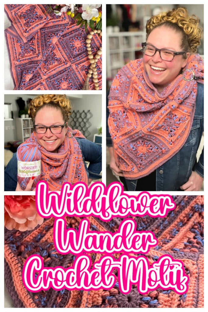 Collage showcasing a woman modeling a colorful crochet shawl with intricate patterns, holding a skein of yarn. Text reads "Wildflower Wander Crochet Motif" in pink and white. Close-up of the crochet detail included. -Marly Bird